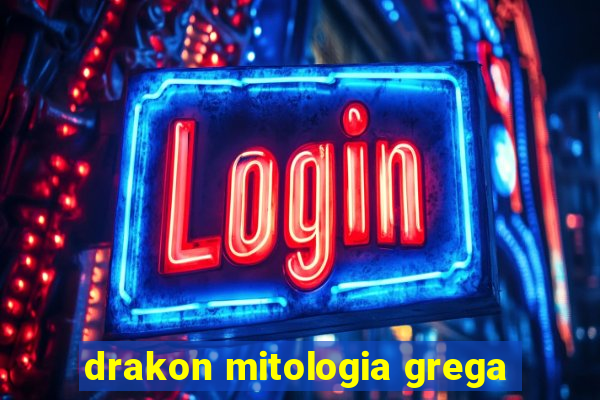 drakon mitologia grega